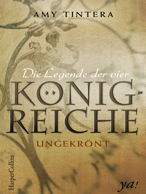 Title details for Die Legende der vier Königreiche--Ungekrönt by Amy Tintera - Available